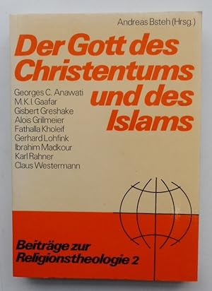 Bild des Verkufers fr Der Gott des Christentums und des Islams. zum Verkauf von Der Buchfreund