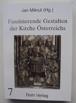 Bild des Verkufers fr Faszinierende Gestalten der Kirche sterreichs. Band 7. zum Verkauf von Der Buchfreund