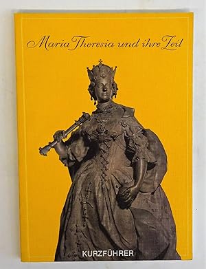 Bild des Verkufers fr Maria Theresia und ihre Zeit. Zur 200. Wiederkehr des Todestages. Ausstellung, 13. Mai bis 26. Okt. 1980, Ausstellungs-Kurzfhrer zum Verkauf von Der Buchfreund