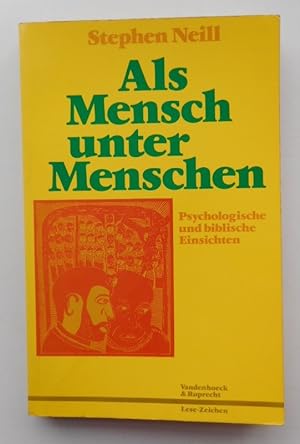 Seller image for Als Mensch unter Menschen. Psychologische und biblische Einsichten. for sale by Der Buchfreund