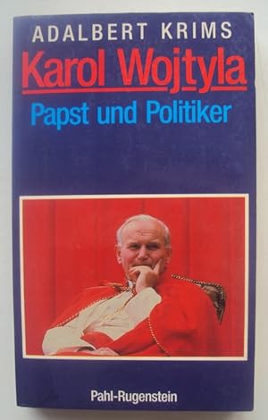 Bild des Verkufers fr Karol Wojtyla. Papst und Politiker. zum Verkauf von Der Buchfreund