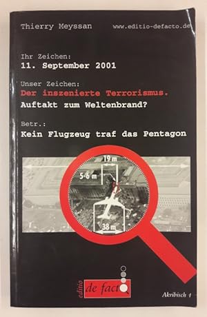 Imagen del vendedor de 11. September 2001. Der inszenierte Terrorismus. Auftakt zum Weltenbrand? a la venta por Der Buchfreund