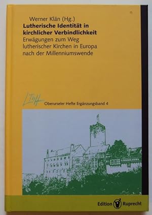 Bild des Verkufers fr Lutherische Identitt in kirchlicher Verbindlichkeit. Erwgungen zum Weg lutherischer Kirchen in Europa nach der Milleniumswende. zum Verkauf von Der Buchfreund