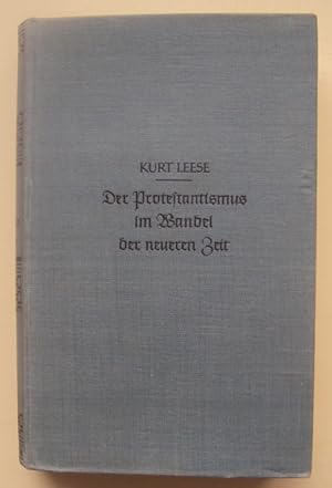 Bild des Verkufers fr Der Protestantismus im Wandel der neueren Zeit. Texte und Charakteristiken zur deutschen Geistes- und Frmmigkeitsgeschichte seit dem 18. Jahrhundert bis zur Gegenwart. zum Verkauf von Der Buchfreund