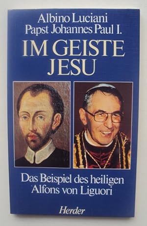 Seller image for Im Geiste Jesu. Das Beispiel des heiligen Alfons von Liguori. for sale by Der Buchfreund
