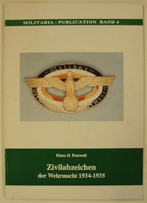 Bild des Verkufers fr Zivilabzeichen der Wehrmacht 1934-1945 zum Verkauf von Der Buchfreund