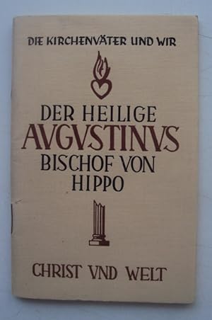 Bild des Verkufers fr Der Heilige Augustinus - Bischof von Hippo. zum Verkauf von Der Buchfreund