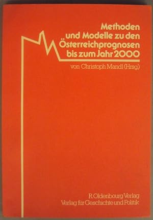 Image du vendeur pour Methoden und Modelle zu den sterreichprognosen bis zum Jahr 2000. Mit Abb. u. Tabellen mis en vente par Der Buchfreund