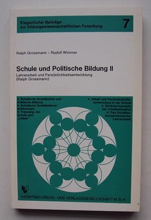 Immagine del venditore per Schule und Politische Bildung II. Lehrerarbeit und Persnlichkeitsentwicklung. venduto da Der Buchfreund