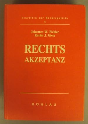 Seller image for Rechtsakzeptanz. Eine empirische Untersuchung zur Rechtskultur aus dem Blickwinkel der Ideen, Werte und Gesinnungen. Dargestellt am Beispiel einer sterreichischen Demoskopie for sale by Der Buchfreund