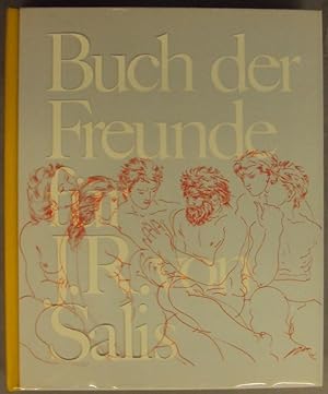 Seller image for Buch der Freunde fr J. R. von Salis zum 70. Geburtstag 12. Dezember 1971. Mit Front u. Illustrationen for sale by Der Buchfreund