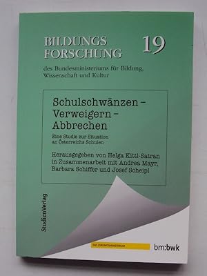 Bild des Verkufers fr Schulschwnzen - Verweigern - Abbrechen. Eine Studie zur Situation an sterreichs Schulen. zum Verkauf von Der Buchfreund