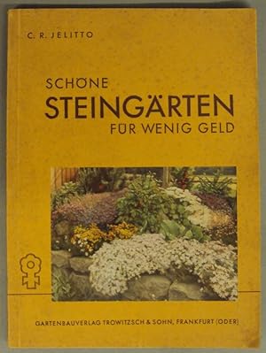 Imagen del vendedor de Schne Steingrten fr wenig Geld. Mit 66 Abb. u. 14 Skizzen a la venta por Der Buchfreund