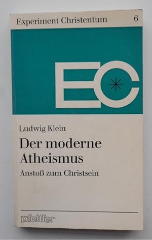 Seller image for Der moderne Atheismus. Ansto zum Christsein. for sale by Der Buchfreund