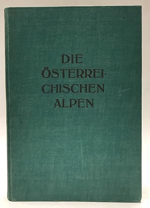 Seller image for Die sterreichischen Alpen. Eine zusammenfassende Darstellung. Bearb. v. O. Abel, E. Brckner ua. Mit 102 Abbildungen im Text und XXXVIII Tafeln auf Kunstdruckpapier. for sale by Der Buchfreund