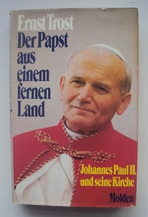 Bild des Verkufers fr Der Papst aus einem fernen Land. Johannes Paul II. und seine Kirche. zum Verkauf von Der Buchfreund