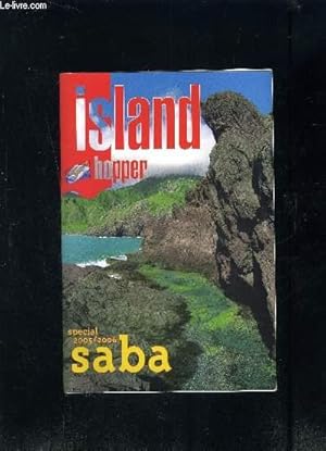 Imagen del vendedor de ISLAND HOPPER- N4- SPECIAL 2005-2006- SABA- Texte en anglais et franais a la venta por Le-Livre