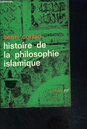 Bild des Verkufers fr HISTOIRE DE LA PHILOSOPHIE ISLAMIQUE I- Des origines jusqu' la mort d'Averros (1198) zum Verkauf von Le-Livre