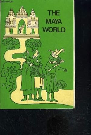 Imagen del vendedor de THE MAYA WORLD- Texte en anglais a la venta por Le-Livre