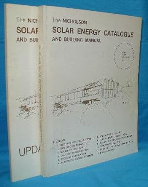 Imagen del vendedor de The Nicholson Solar Energy Catalogue and Building Manual and Update Supplement a la venta por Alhambra Books