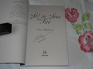 Seller image for Set The Seas On Fire: Signed for sale by SkylarkerBooks