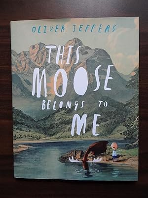 Imagen del vendedor de This Moose Belongs to Me a la venta por Barbara Mader - Children's Books
