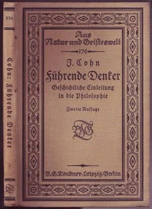 Führende Denker. Geschichtliche Einleitung in die Philosophie (= Aus Natur und Geisteswelt, Band ...