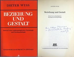 Beziehung und Gestalt. Entwurf einer anthropologischen Psychologie und Psychopathologie. Vom Auto...