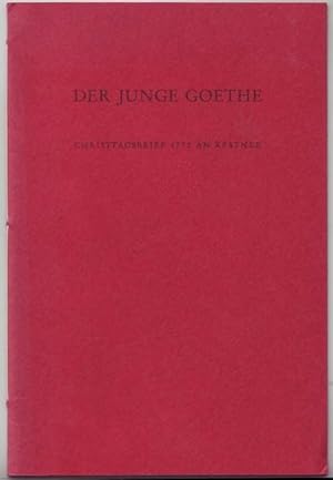 Imagen del vendedor de Der junge Goethe - Christagsbrief 1772 an Kestner (= Den Autoren und Freunden unseres Hauses Weihnachten 1968). a la venta por Graphem. Kunst- und Buchantiquariat