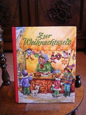 Zur Weihnachtszeit. Ein Bilderbuch von Lore Hummel