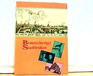 Bild des Verkufers fr Braunschweiger Stadtlexikon - Herausgegeben im Auftrag der Stadt Braunschweig. zum Verkauf von Antiquariat Ehbrecht - Preis inkl. MwSt.