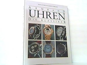 Bild des Verkufers fr Armbanduhren. Die Klassiker. zum Verkauf von Antiquariat Ehbrecht - Preis inkl. MwSt.