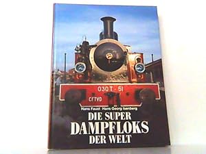Seller image for Die Super-Dampfloks der Welt. for sale by Antiquariat Ehbrecht - Preis inkl. MwSt.