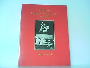 Seller image for Jeux de Dames Cruelles. Photographies 1850 - 1960. Auf deutsch, franzsich und englisch. for sale by Antiquariat Ehbrecht - Preis inkl. MwSt.