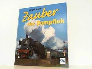 Imagen del vendedor de Zauber der Dampflok. a la venta por Antiquariat Ehbrecht - Preis inkl. MwSt.