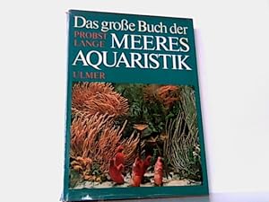 Imagen del vendedor de Das groe Buch der Meeresaquaristik. a la venta por Antiquariat Ehbrecht - Preis inkl. MwSt.