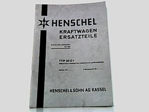 Henschel. Kraftwagen Ersatzteile. Katalog Nummer XII 292. TYP 33 D1 Dreiachs - Fahrgestell ( mitt...