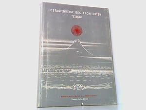 Imagen del vendedor de Ostasienreise eines Architekten. Indien - Thailand - Honkong - Japan. Bericht ber eine SIA - Reise mit Zeichnungen und Photos von FRA. a la venta por Antiquariat Ehbrecht - Preis inkl. MwSt.