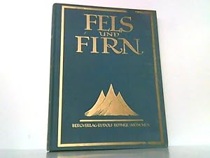 Fels und Firn. Jahresband der Deutschen Alpenzeitung 1937.