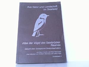 Immagine del venditore per Atlas der Vgel des Saarbrcker Raumes. Versuch einer kologischen Bestandsaufnahme. Schriftenreihe: Aus Natur und Landschaft. Sonderband 4. Unter mitarbeit von Hermann Ellenberg und Lothar Hayo. venduto da Antiquariat Ehbrecht - Preis inkl. MwSt.