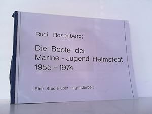 Die Boote der Marine - Jugend Helmstedt 1955 - 1974. Eine Studie über Jugendarbeit.