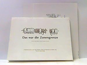 Seller image for Das war die Zonengrenze. Eine deutsche Schicksalslinie. 12 Federzeichnungen aus den Kreisen Helmstedt, Gifhorn und Wolfenbttel von Wilhelm Krieg. for sale by Antiquariat Ehbrecht - Preis inkl. MwSt.