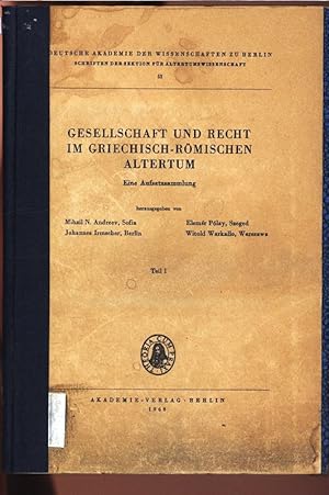 Imagen del vendedor de Gesellschaft und Recht im griechisch-rmischen Altertum. Eine Aufsatzsammlung. Teil 1. Deutsche Akademie der Wissenschaften zu Berlin, Schriften der Sektion fr Altertumswissenschaft, Nr. 52. a la venta por Antiquariat Bookfarm