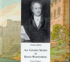 Bild des Verkufers fr Auf Goethes Spuren in Baden-Wrttemberg. zum Verkauf von Kepler-Buchversand Huong Bach