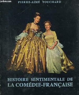 Seller image for HISTOIRE SENTIMENTALE DE LA COMEDIE FRANCAISE for sale by Le-Livre