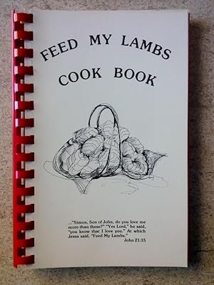 Seller image for Feed My Lambs Cook Book for sale by P Peterson Bookseller