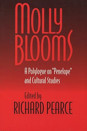Seller image for Molly Blooms: A Polylogue on "Penelope" and Cultural Studies for sale by Kenneth A. Himber