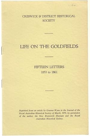 Seller image for Life On The Goldfields Of Victoria : Fifteen Letters. for sale by Time Booksellers