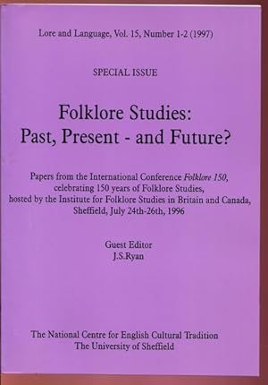 Seller image for Special Issue. Folklore Studies: Past, Present - and Future? Lore and Language, Vol. 15, Number 1-2 (1997). for sale by Time Booksellers