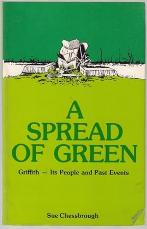 Seller image for A Spread of Green. Griffith - It's People and Past Events. for sale by Time Booksellers